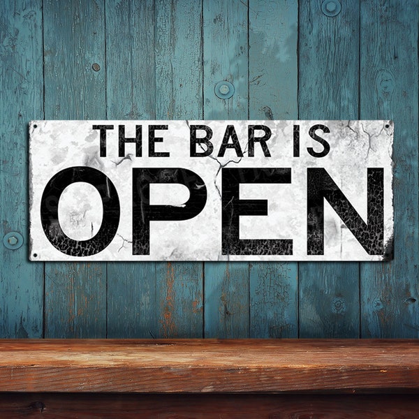 The Bar Is Open - Rustic Looking Aluminum White Metal Sign • Color Imprint on Rustproof Aluminum THC2483-A