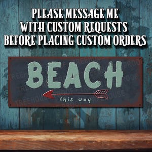 Beach This Way Arrow Left  - Rustic Looking Metal Sign • Customizable • Color Print On Rustproof Aluminum Made In USA • THC2965 -A