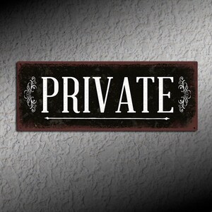 Private Sign - Black Rustic Looking Aluminum Sign - Color Imprint On Rustproof Aluminum - Made in the USA THC2141-A