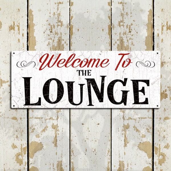 Welcome to the Lounge Room Metal Sign - Rustic Looking Metal Sign • Customizable • Color Print On Rustproof Aluminum Made In USA • THC2308-A