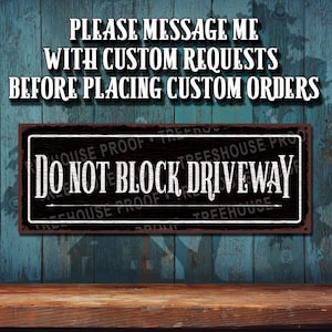Do Not Block Driveway Metal Sign - Black Rustic Looking Aluminum Sign Full Color Imprint On Rustproof Aluminum - Made In The USA - THC2979-A
