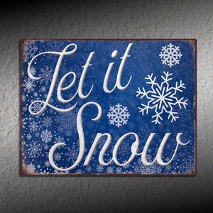 Let It Snow - Rustic Looking Metal Sign • Customizable Color Imprint on Rustproof Aluminum • Made In the USA - THC1065-A