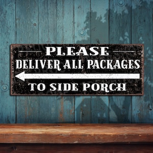 Deliver All Packages To Porch Arrow Pointing Left Black Metal Vintage Looking Aluminum Sign Customizable Rustproof Aluminum Sign • THC2660-A