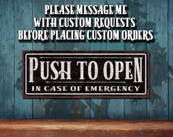 Emergency Exit Push To Open: Rustic Look • Customizable Imprint On Rustproof Aluminum  • THC20077-A