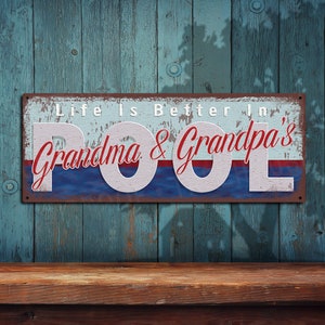 Life Is Better in Grandma & Grandpa&#39;s Pool Metal Sign - Full Color Imprint on High Quality Metal - Made In The USA - THC2515-A