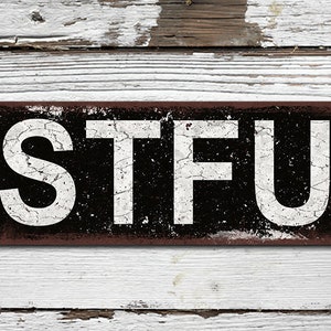 Stfu Sign - Etsy