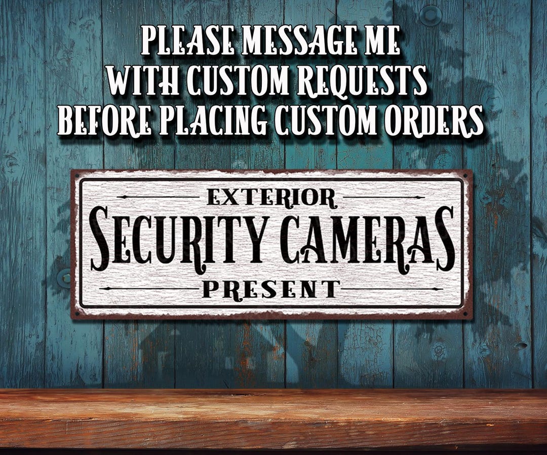Rusty Camera. Sign Exterior Security Camera Metal Sign: Rustic Looking • Customizable ...