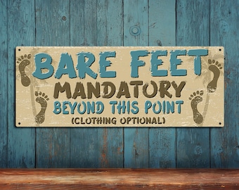 Bare Feet Mandatory Rustic Looking Tan • Aluminum Sign • Full Color Imprint On Rustproof Aluminum Made In The USA - THC2354-A