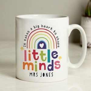 Mug cadeau personnalisé de remerciement de l'enseignant 'Il faut un grand cœur pour façonner les petits esprits'