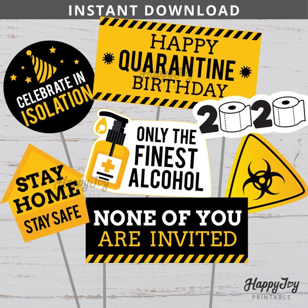 Quarantine Birthday 2020 Centerpiece Yellow, Cake Topper, None Invited Stay Home Isolation Party Printable Decoration, INSTANT Download