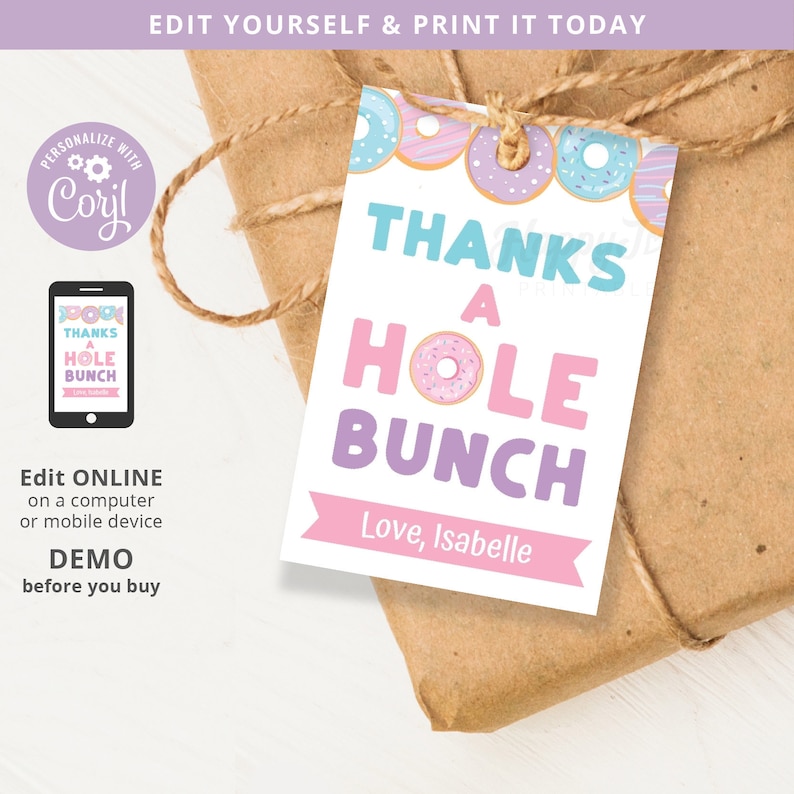May include: A white thank you tag with a donut design and the text "Thanks a Hole Bunch" in pink and blue. The tag has a pink banner at the bottom with the text "Love, Isabelle".