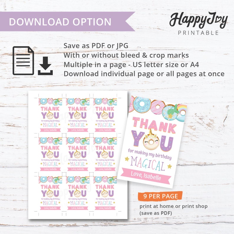 May include: Printable thank you cards featuring a donut with a unicorn horn and the text "Thank You for making my birthday magical". The cards are pink, purple, and blue with a donut and rainbow design. The text "9 per page" is also included.