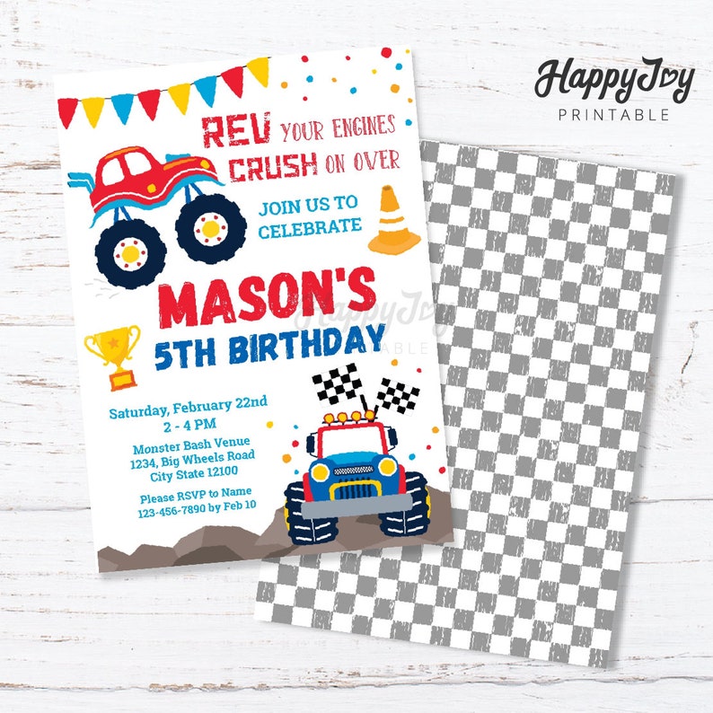 May include: A monster truck birthday party invitation with a red monster truck and a blue monster truck. The invitation has a checkered background and the text "Rev your engines, crush on over, join us to celebrate Mason's 5th birthday".