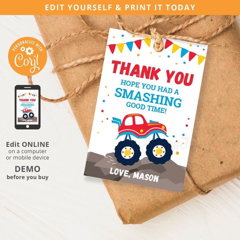 May include: A printable thank you tag with a monster truck design. The tag is white with red, blue, and yellow accents. The text on the tag reads "Thank You", "Hope you had a smashing good time!" and "Love, Mason".