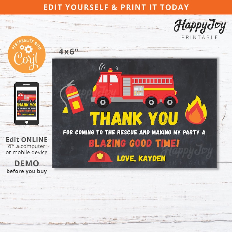 May include: A printable thank you card with a red fire truck, a fire hydrant, and a flame. The text on the card reads "Thank you for coming to the rescue and making my party a blazing good time! Love, Kayden".