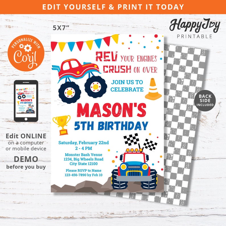 May include: A 5x7 inch printable birthday invitation for a boy's 5th birthday party. The invitation features a red monster truck with blue wheels and a checkered flag background. The text on the invitation reads "Rev your engines, crush on over, join us to celebrate Mason's 5th birthday".