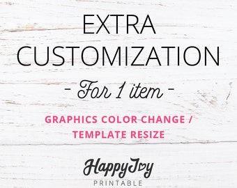 Add On - Customize My Digital Template For Me, Extra Custom Changes Editing Fee For 1 Item