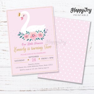 May include: Pink and gold birthday invitation with a white swan illustration and floral accents. The text reads "Our Little Princess Emerly is turning Two!" and includes details for the event, such as the date, time, and location.
