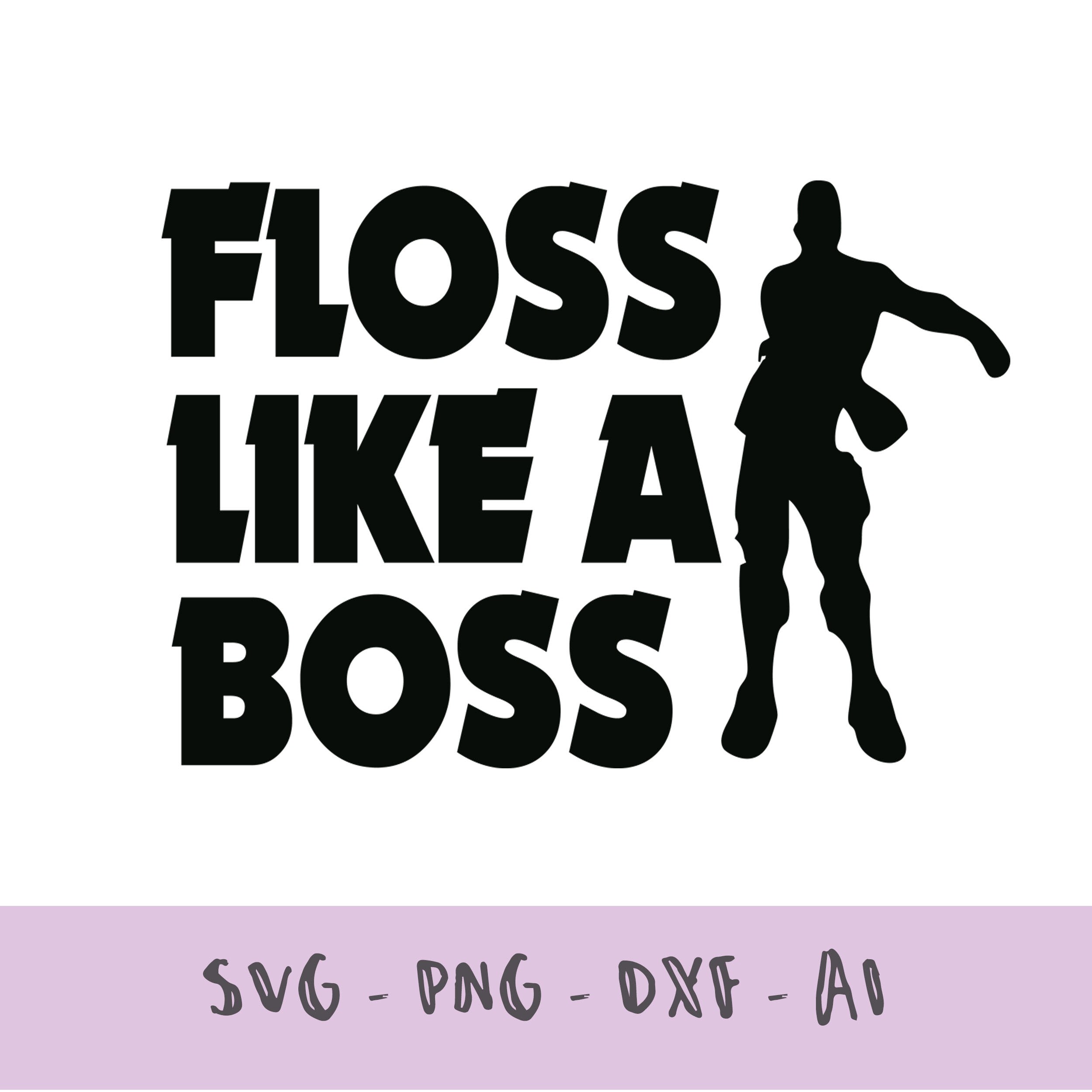 Floss Like A Boss Svg Fortnite Svg Dance Svg Fortnite Etsy | My XXX Hot ...