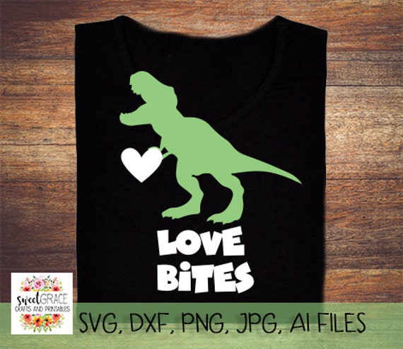 Boys Valentine Svg T Rex Love Bites Svg Funny Etsy