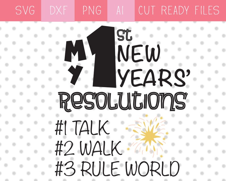 My 1st New Years' Resolutions SVG Design. New Year Baby | Etsy