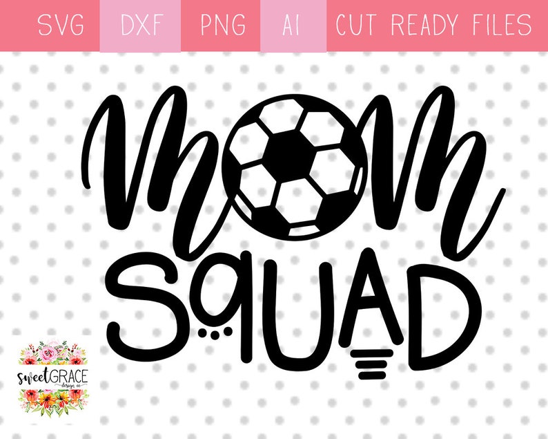 Download Soccer Mom SVG Soccer svg Soccer Mom Squad svg Soccer Cut | Etsy