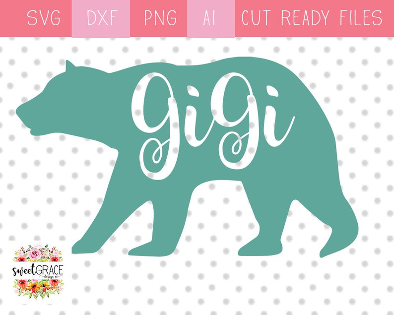 Free Free Gigi Bear Svg 467 SVG PNG EPS DXF File