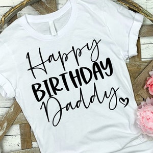 Happy Birthday Daddy Svg Birthday Daddy SVG Birthday Papa SVG Png Dxf Jpeg | N403