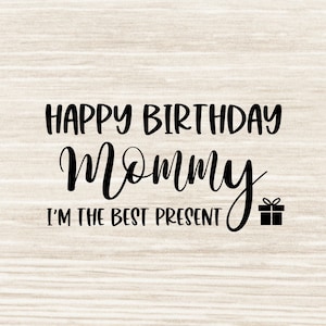 Feliz Aniversário Mamãe Svg Aniversário Mamãe SVG Aniversário Mamãe SVG Png Dxf Jpeg | N165