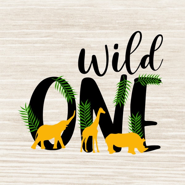 Wild One SVG 1st Birthday SVG Safari Wild One SVG First Birthday Svg Png Dxf Jpeg One Birthday Svg | N114