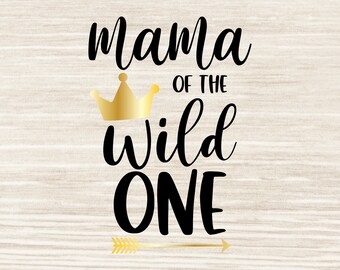 Download Mom Of The Wild One Svg Etsy