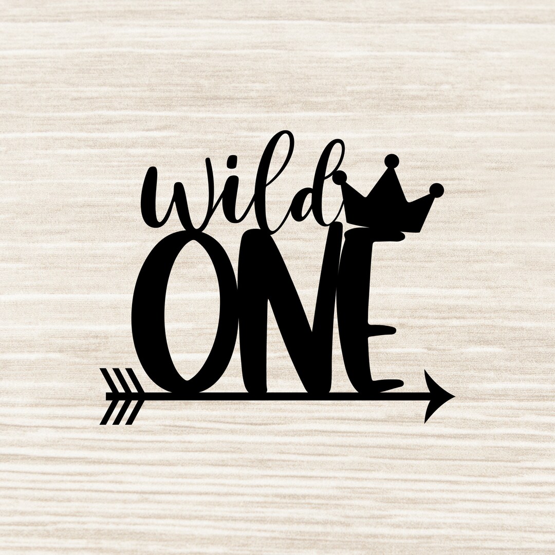 Wild One SVG 1st Birthday SVG Wild One Topper SVG Cake Topper Svg First ...