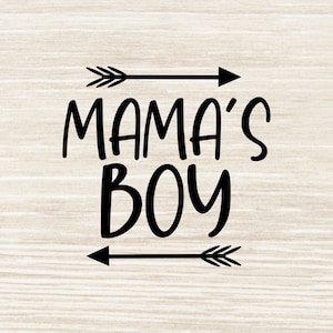 Mama’s Boy Svg, Boy Mom Svg, Boy Mama svg, Baby boy svg cut file svg eps dxf png jpeg | N46 (N46)