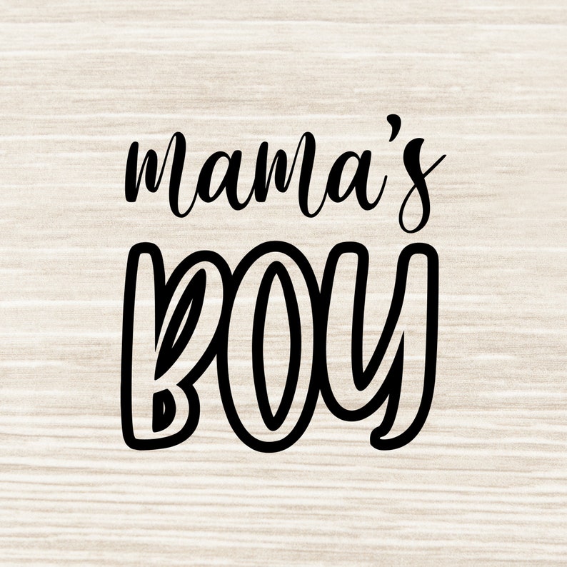 Download Baby Boy Svg Cut File Svg Eps Dxf Png Jpeg Aq26 Boy Mama Svg Mama S Boy Svg Boy Mom Svg Clip Art Art Collectibles