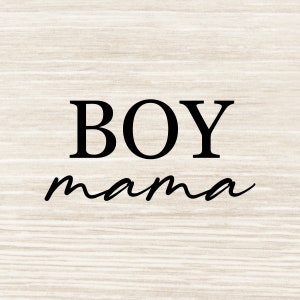 Boy Mom Svg, Boy Mama svg, Mom Life svg, Sons svg, Mom of boys svg, Blessed Mama svg, Baby Boy svg cut file svg eps dxf png jpeg | N15 (N15)