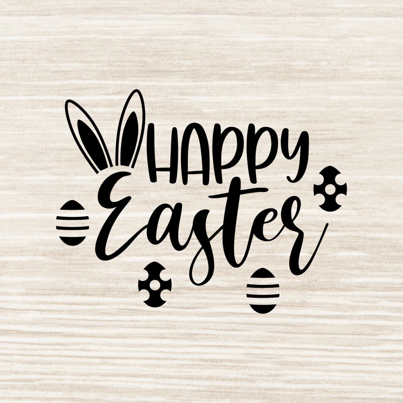Easter Cricut Happy Easter SVG Easter Clipart Easter Vector Easter Bunny svg eps dxf png jpeg N1 Easter Cut File