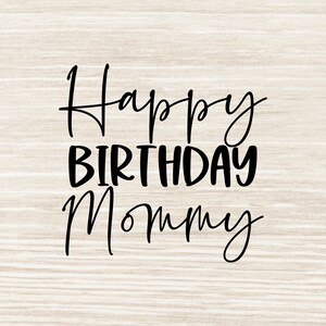 Happy Birthday Mommy Svg Birthday Mom SVG Birthday Mama SVG - Etsy