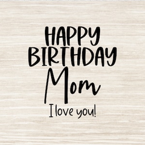 Feliz Aniversário Mamãe Svg Aniversário Mamãe SVG Aniversário Mamãe SVG Png Eps Dxf Jpeg | N87