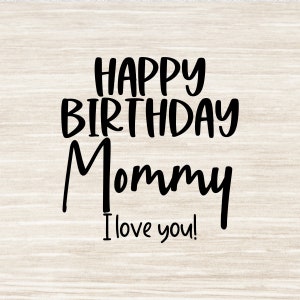 Feliz Aniversário Mamãe Svg Aniversário Mamãe SVG Aniversário Mamãe SVG Png Eps Dxf Jpeg | N88