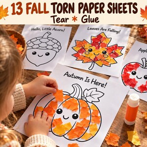 May include: Thirteen fall torn paper sheets featuring outlines of an acorn, a leaf, an apple, and a pumpkin with the text 13 FALL TORN PAPER SHEETS Tear * Glue, Hello, Little Acorn!, Leaves Are Falling!, Apple of My, and Autumn Is Here!.