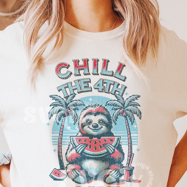 Chill the 4th Out Png ,Chill the Fourth Out Png, Vintage independence day Png, Retro 4th of july Png , Sublimation design, Instant download