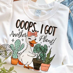 Amante de plantas engraçadas png, Senhora louca das plantas png, Nunca plantas suficientes, Humor de jardinagem png, Clube dos viciados em plantas, Ops, consegui outra planta ganso