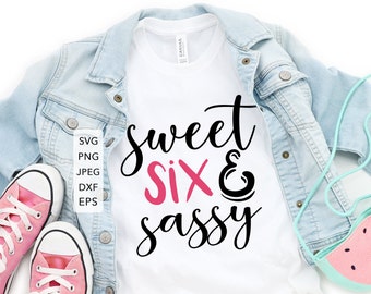 Download Sweet Sassy Six Svg Etsy