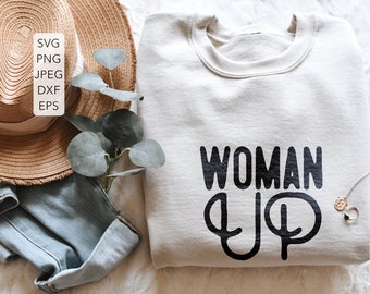 Download Woman Up Svg Etsy