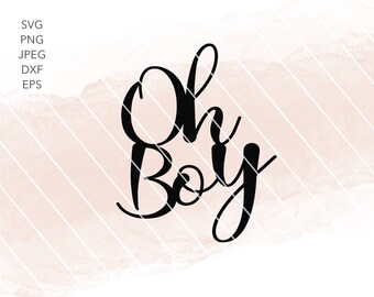 Download Oh Boy Svg Etsy
