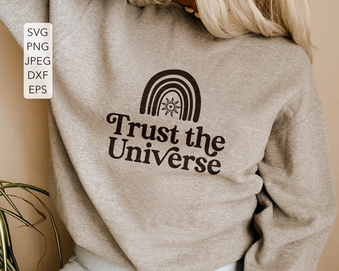 Trust the Universe Svg, Womens Tshirt Design, Spiritual Svg, Minimal ...