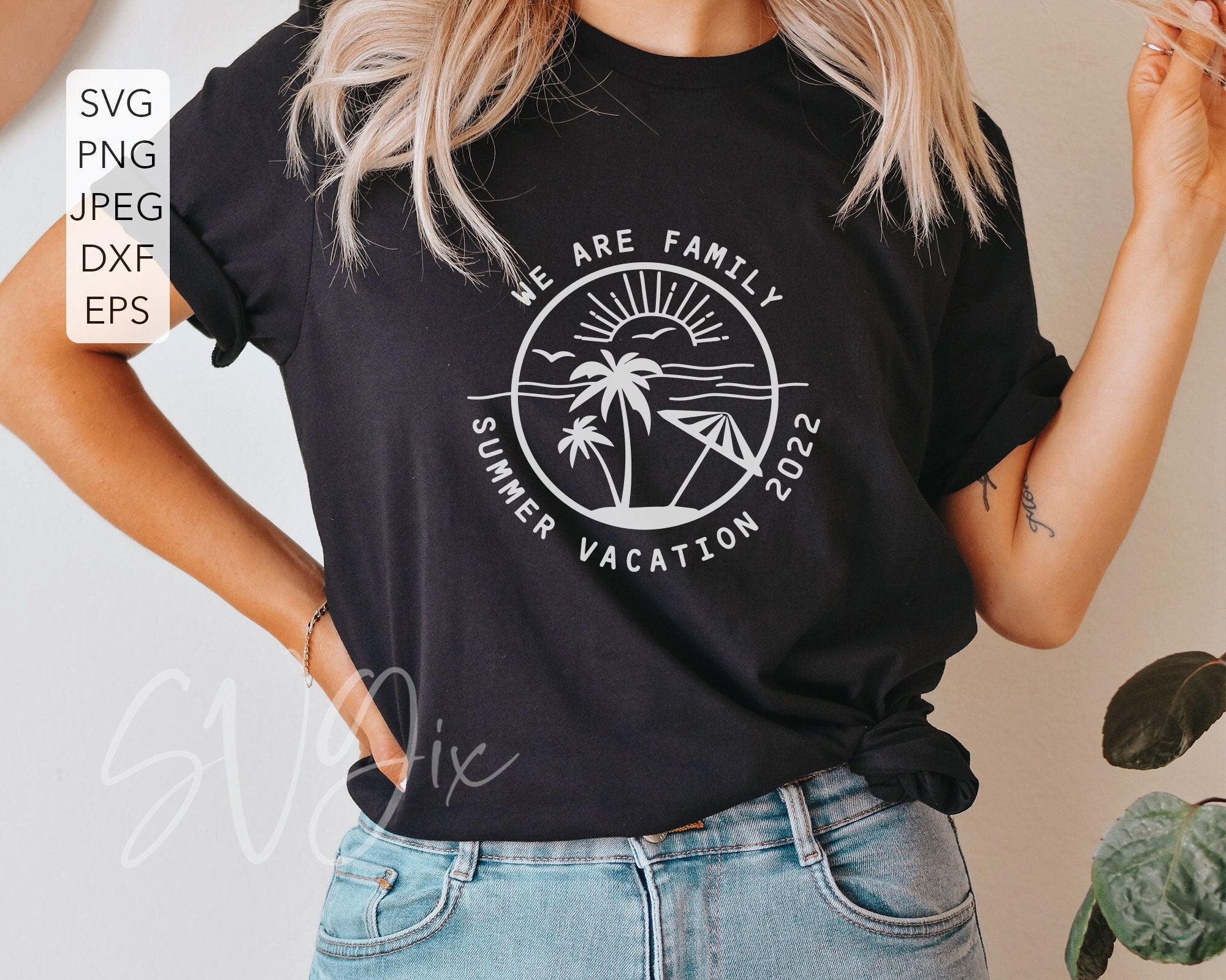 Family Vacation Svg Summer Beach Vacation 2022 Svg We Are - Etsy
