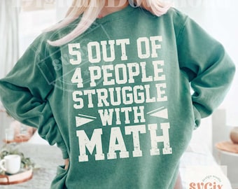 5 Out Of 4 People Struggle With Math PNG, funny math teacher png, teacher humor png, sarcastic teacher png, math club png