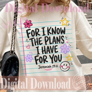 Back to School SVG PNG, For I Know The Plans I Have For You, Christian School Faith School Verse Design, Jeremiah 29:11 png (Download) image 3