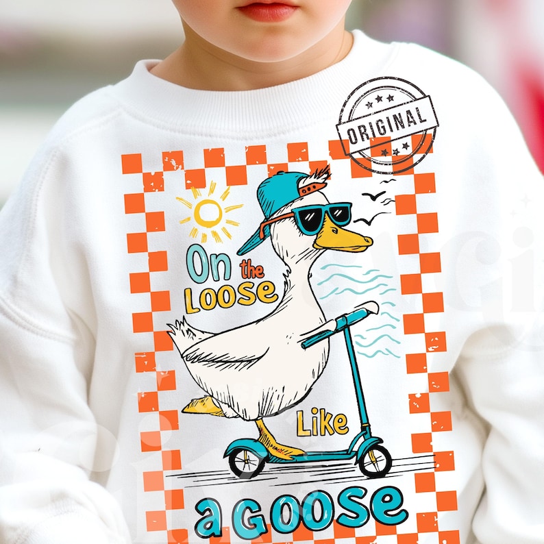 May include: White sweatshirt with a graphic of a goose wearing sunglasses and a hat, riding a scooter. The goose is on a checkered background with the text "On the Loose Like a Goose".